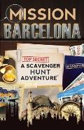 Mission Barcelona A Scavenger Hunt Adventure Travel Book for Kids