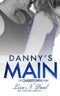 Danny's Main: A Charistown Novel