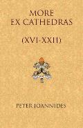 More Ex Cathedras (XVI-XXII)