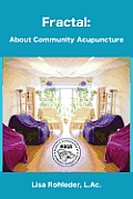 Fractal About Community Acupuncture