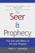 The Seer & Prophecy: The Gift and Office of the Seer Prophet