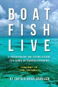 Boat Fish Live: #1 Rated Boating and Fishing Lessons, 100% Hands-On Experience