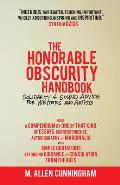 The Honorable Obscurity Handbook: Solidarity & Sound Advice for Writers and Artists