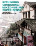 Rethinking Chongqing: Mixed-Use and Super-Dense: Vincent Lo / Kohn Pedersen Fox