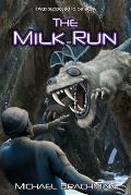 The Milk Run