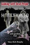 Walking With Dead People - Hollywood: a self-guided tour