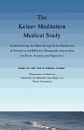 The Kelee Meditation Medical Study: Troubleshooting the Mind Through Kelee Meditation: A Distinctive and Effective Therapeutic Intervention for Stress