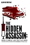 The Hidden Assassin: When Clinical Lab Tests Go Awry-Large Print Edition