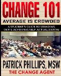 Average Is Crowded: A Student's Guide to Standing Out & Achieving Self-Actualization