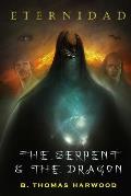 Eternidad: The Serpent & The Dragon