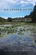 On Fishers Pond: Memories of Bill Fisher and His Gift to Vashon Island