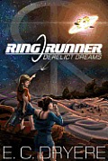 Ring Runner: Derelict Dreams