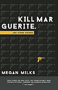 Kill Marguerite & Other Stories