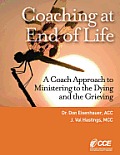 Coaching at End of Life: A Coaching4clergy Textbook