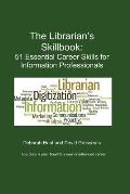 Librarians Skillbook 51 Essential Career Skills for Information Professionals