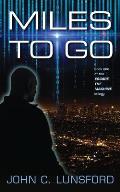 Miles to Go: Book One of the Escape the Machine Trilogy