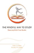 The Mindful Way To Study: Dancing With Your Books