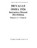 DUVALLS OSHA 1926 Instructors Manual 2014 Edition Subpart A General: OSHA 1926 Subpart A General Study Guide