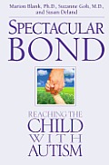 Spectacular Bond: Reaching the Child with Autism