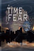 A Time of Fear: Book Three of The Time Magnet Series