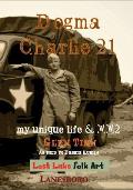 Dogma Charlie 21: My Unique Life & WWII