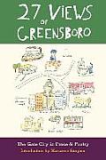 27 Views of Greensboro The Gate City in Prose & Poetry
