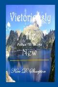Victoriously He Makes All Things New