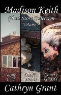 Madison Keith Ghost Story Collection - Volume 2 (Suburban Noir Ghost Stories)