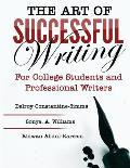 The Art of Successful Writing: For University Students and Professional Writers