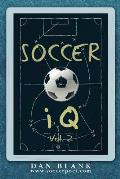 Soccer IQ Volume 2 More of What Smart Players Do