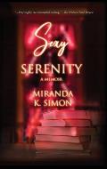Sexy Serenity: A Memoir