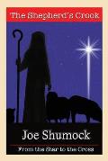 The Shepherd's Crook: From the Star to the Cross