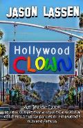 Hollywood Clown: An inside look into the competitive and political world of children's birthday parties of Hollywood's rich and famous