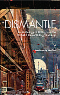 Dismantle An Anthology of Writing from the Vona Voices Writing Workshop
