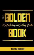 The Golden Book of Marketing and Selling Books
