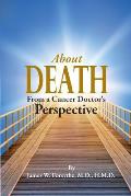 About Death From a Cancer Doctor's Perspective