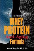 Dr. Forsythe's Whey Protein Anti-Aging Formula