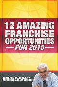 12 Amazing Franchise Opportunities for 2015