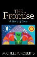 The Promise: A Story of Love