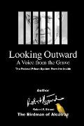 Looking Outward: A Voice from the Grave