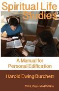 Spiritual Life Studies: A Manual for Personal Edification