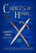 Choices of Honor: Goddess's Honor Book Four