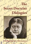 The Secret Doctrine Dialogues