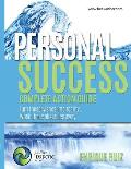 Personal Success, Complete Action Guide: Turn those wishes into reality, Wash those obstacles away