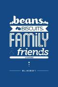 Beans, Biscuits, Family and Friends: Life Stories