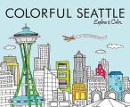 Colorful Seattle Explore & Color