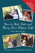 How to Meet, Date and Marry Your Filipina Wife