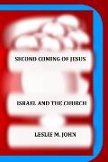 Second Coming of Jesus: Israel and the Church