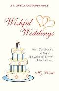 Wishful Weddings: From Casablanca to Titanic...Star-Crossed Lovers United At Last!