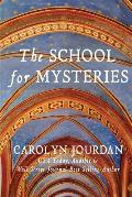 The School for Mysteries: A Midlife Fairytale Adventure